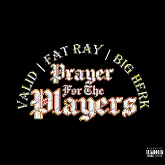 Prayer For The Players by Big Herk