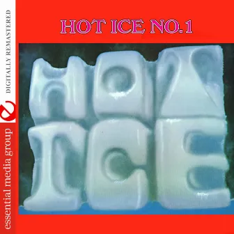 Hot Ice No. 1 (Digitally Remastered) by Hot Ice