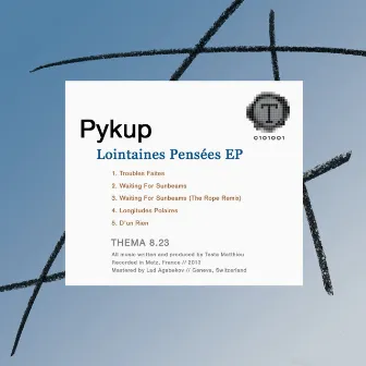 Lointaines Penses EP by Pykup