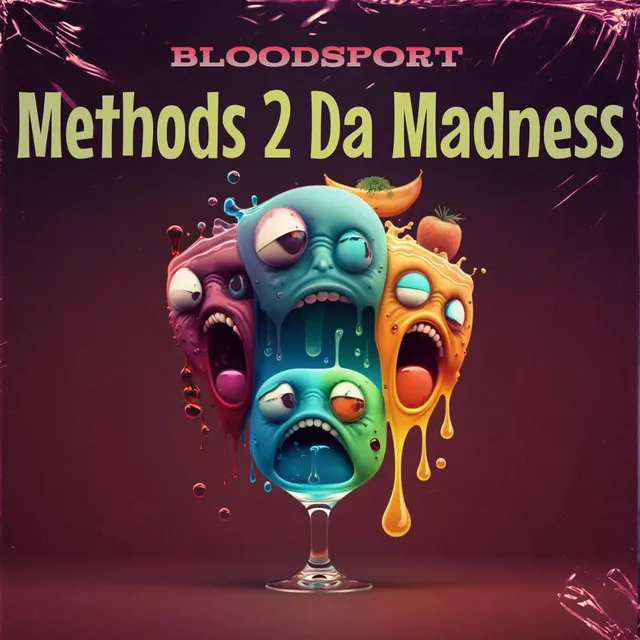 Methods 2 Da Madness