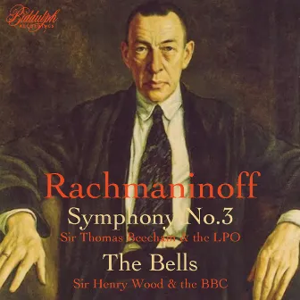 Rachmaninoff: Symphony No. 3 in A Minor, Op. 44 & The Bells, Op. 35 (2023 Remaster) [Live] by Sir Henry Wood