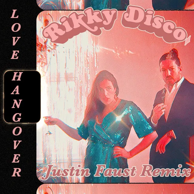 Love Hangover (Justin Faust Remix)