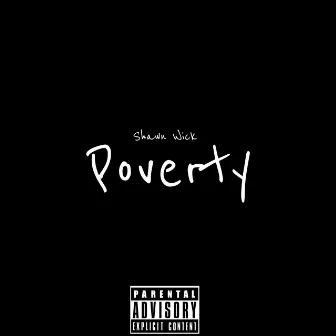 Poverty by Shawn Wick