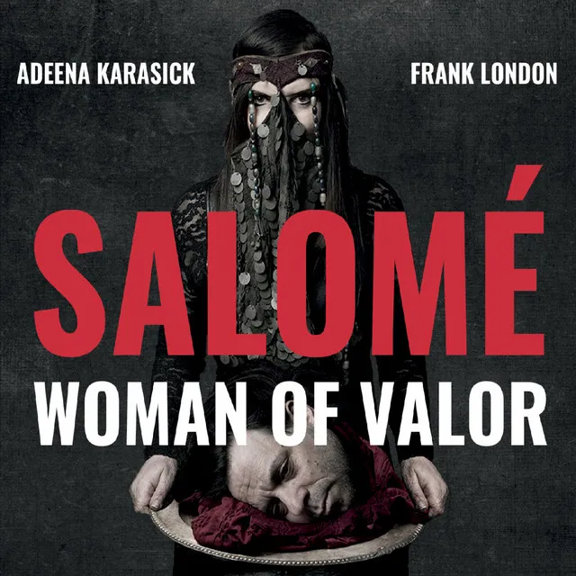 Salomé: Woman of Valor