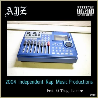 2004 Independent Rap Music Productions by Lionize