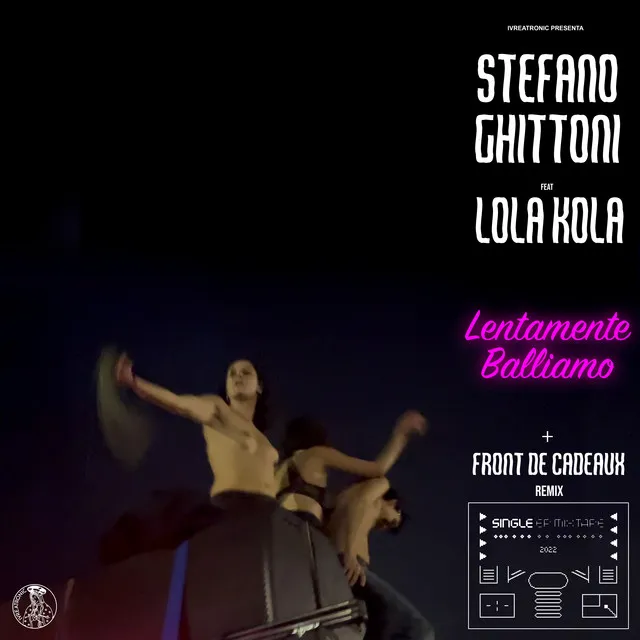 Lentamente Balliamo (FRONT DE CADEAUX REMIX) - Remix