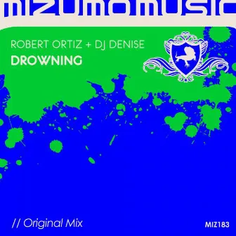 Drowning by Dj Denise