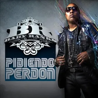 Pidiendo Perdón by Baby Ranks