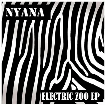 Electric Zoo - EP by Nyana