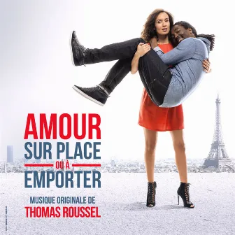 Amour sur place ou à emporter (Bande originale du film) by Thomas Roussel