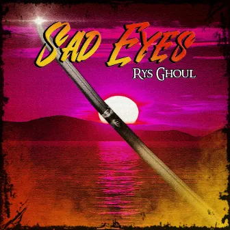 Sad Eyes by Rys Ghoul