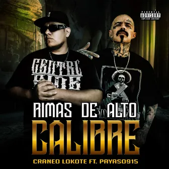 Rimas de Alto Calibre by Craneo Lokote