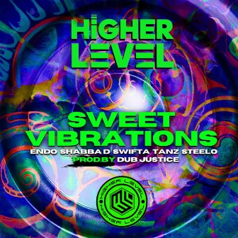 Sweet Vibrations by Higher Level