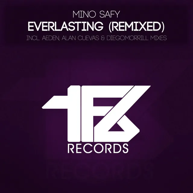 Everlasting - Alan Cuevas & Diego.Morrill Remix