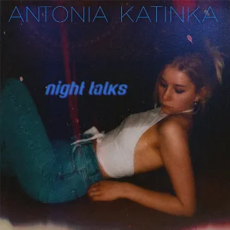 Night Talks by Antonia Katinka