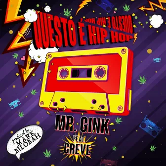 Questo è Hip Hop by Mr. Gink