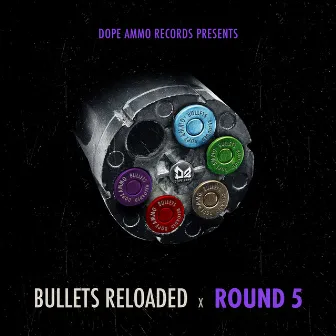 Bullets Reloaded Round 5 by Shortston