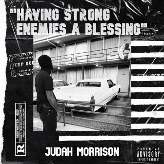 Having Strong Enemies A Blessing by Judah Morrison