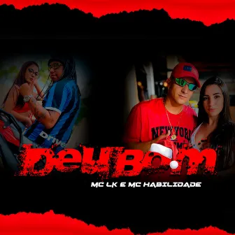 Deu Bom by MC Habilidade