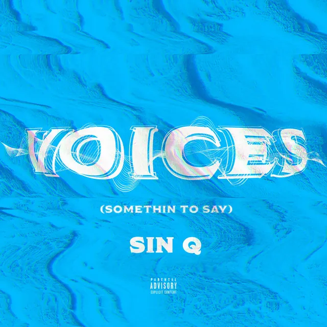 Voices (Somethin' to Say)