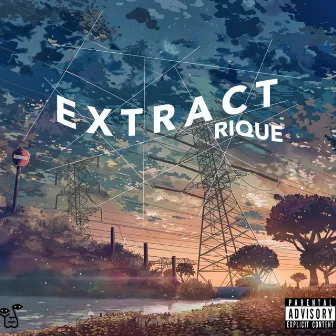 EXtract by Rique