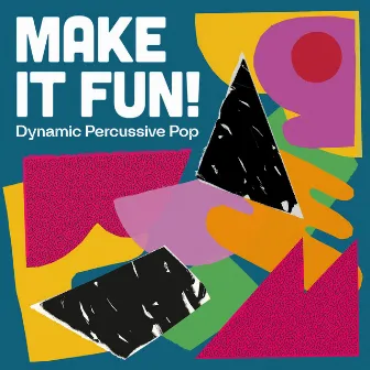 Make It Fun by Paul Copestake