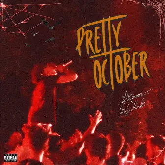 PRETTY OCTOBER by Connor Paycheck