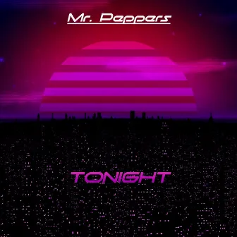 Tonight by Mr. Peppers