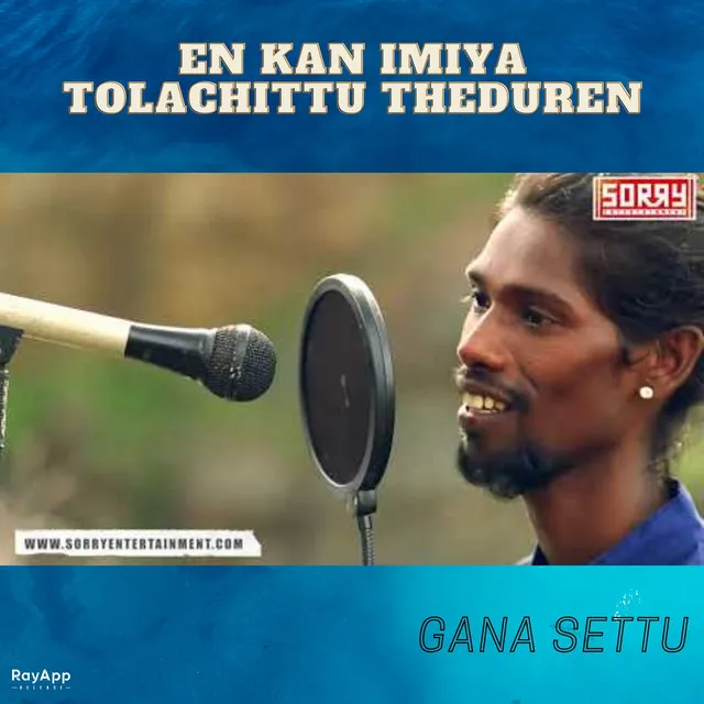 En Kan Imiya Tolachittu Theduren