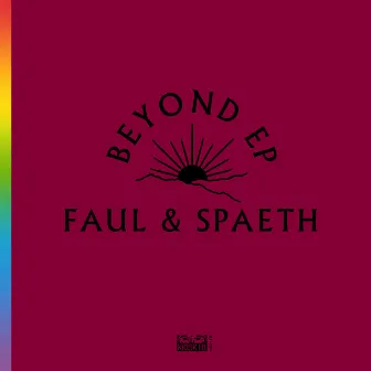 Beyond EP by Faul & Spaeth