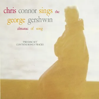 Chris Connor Sings the George Gershwin Almanac Of Song by Chris Connor