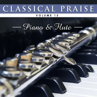 Classical Praise: Piano & Flute by Phillip Keveren