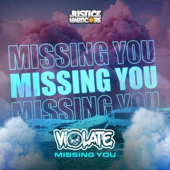 Missing You by Violate