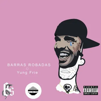 Barras Robadas by Yung Frie