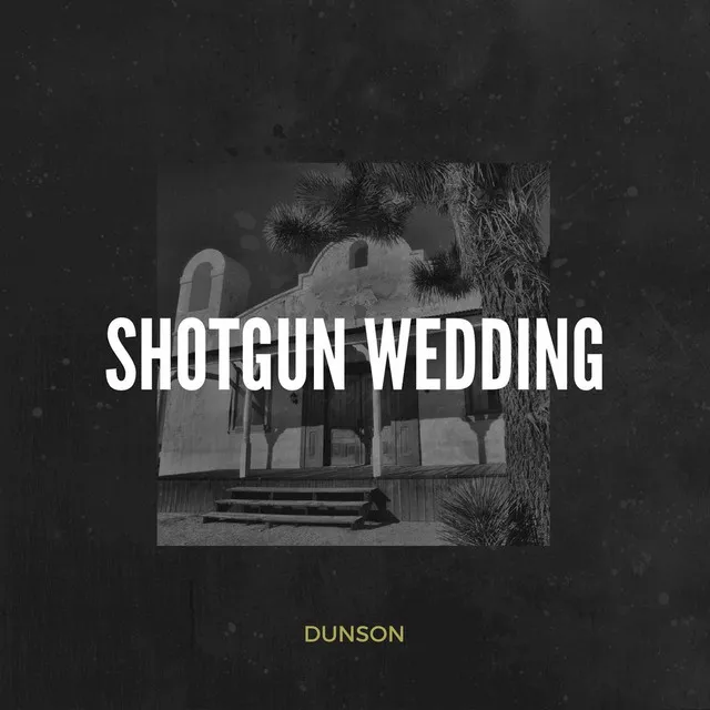 Shotgun Wedding