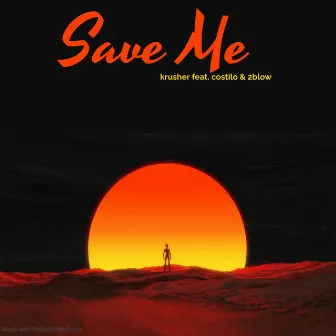 Save Me by Krusher