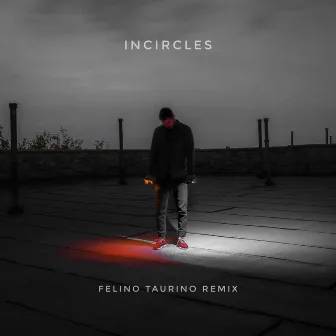 inCircles (Remix) by Felino Taurino