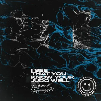 I See That You Know Your Judo Well EP by They Dream By Day