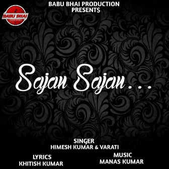 Sajan Sajan by Himesh Kumar