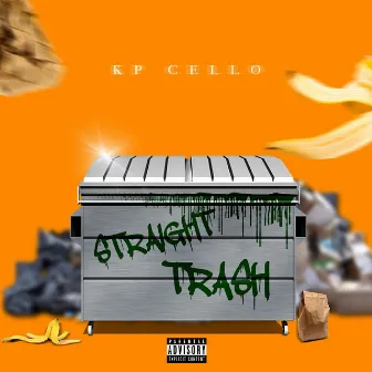 Straight Trash by KP CELLO