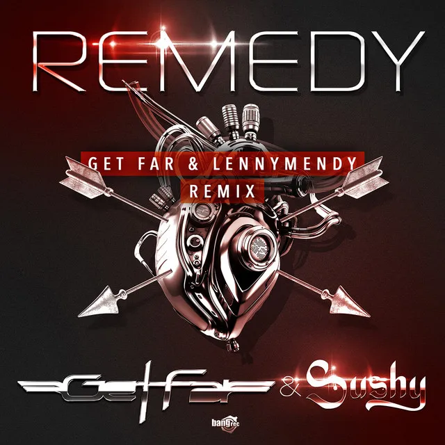 Remedy [Radio Edit Remix by Get Far & LennyMendy ]