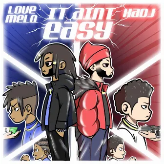 It Aint Easy by Love Melo