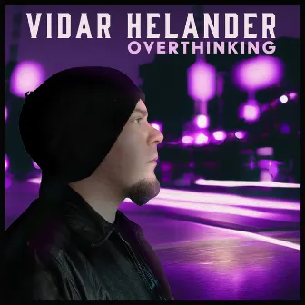 Overthinking by Vidar Helander