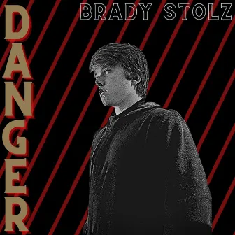 Danger by Brady Stolz