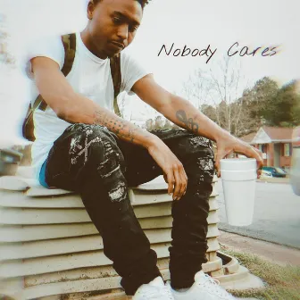 Nobody Cares by Yung Pronto