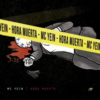 Hora Muerta by MC Yein