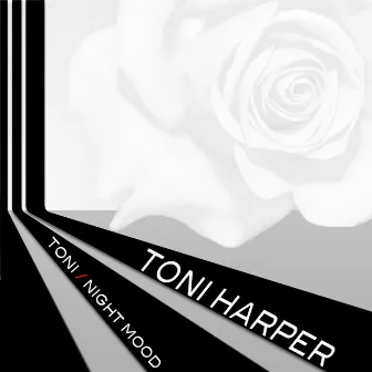 Toni Harper: Toni / Night Mood by Toni Harper