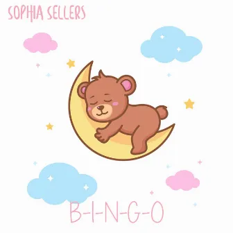 B-I-N-G-O by Sophia Sellers