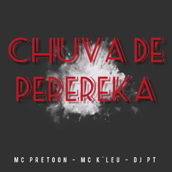 Chuva de Perereka by DJ PT