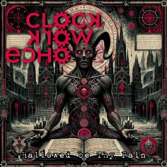 Hallowed Be Thy Pain by Clockwork Echo